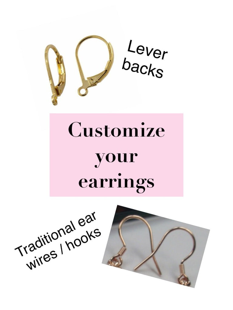 Earring Closure choices of lever-backs or traditional ear wires, hooks